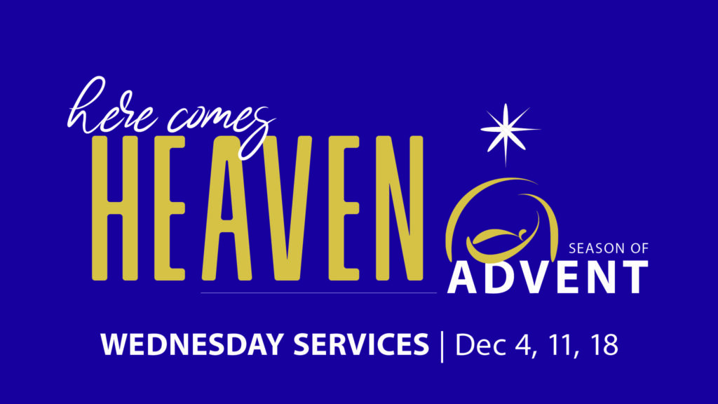 Advent 2024 - Here comes Heaven